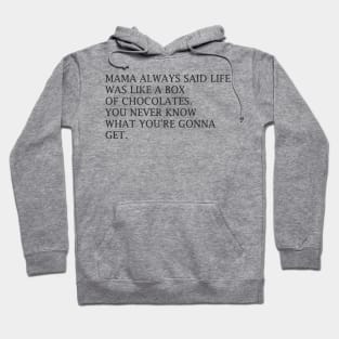 MAMA ALWAYS SAID Hoodie